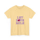 Let Love Rule (Remix) Unisex Heavy cotton tee