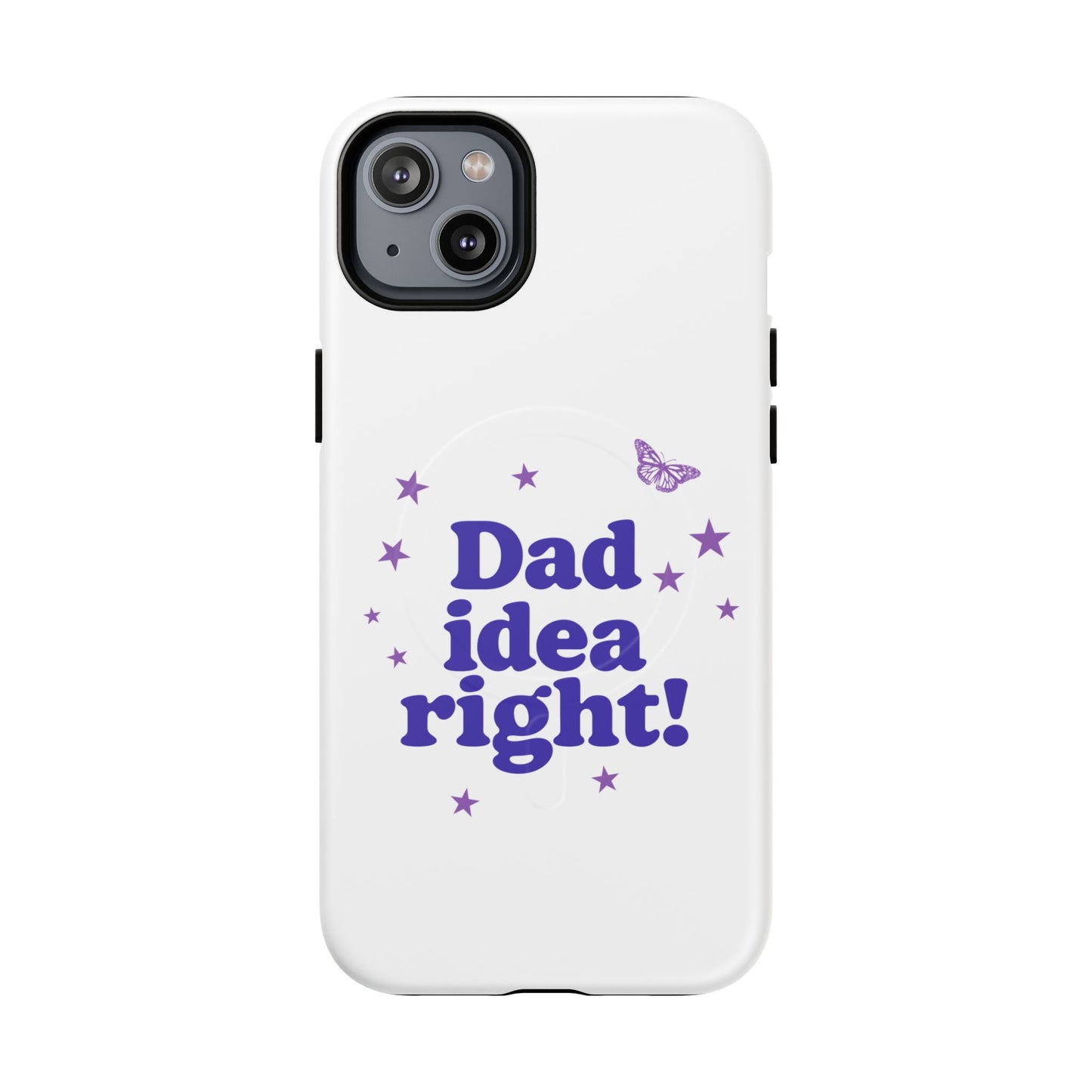 Dad Idea Right! Star & Butterfly Tough Magnetic phone case
