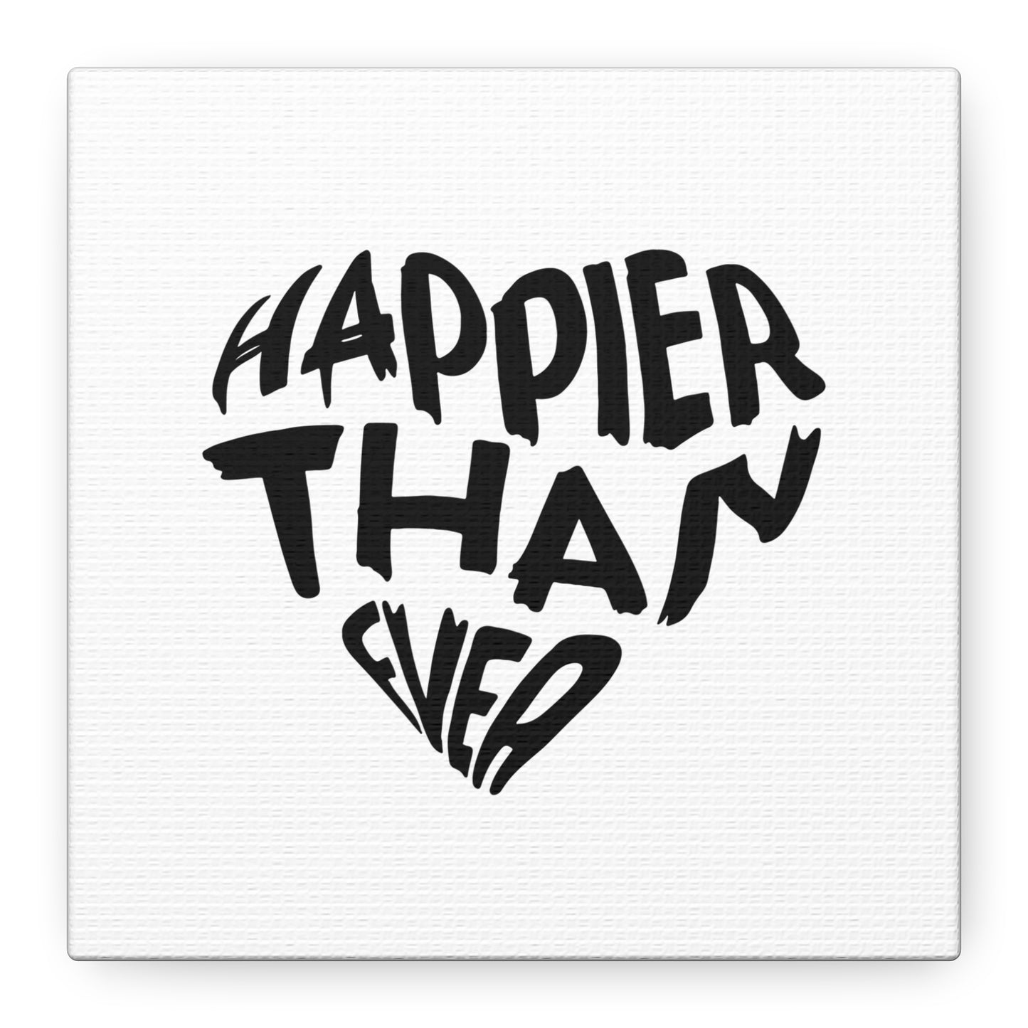 Happier Heart Lettering Matte Canvas