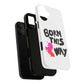 Born This Way Unicorn Tough Magnetic case
