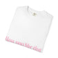 How You Like That Text – Dyed T-shirt
