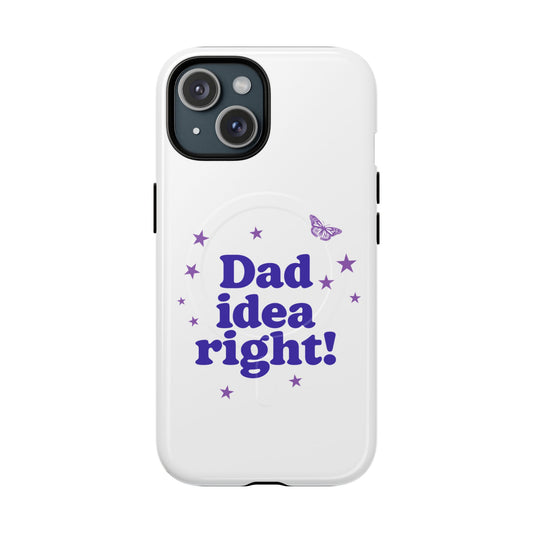 Dad Idea Right! Star & Butterfly Tough Magnetic phone case