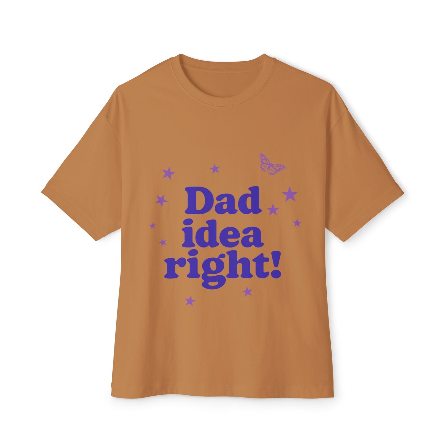 Dad Idea Right! Star & Butterfly-Oversized Tee