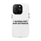 I Wanna Get Him Outback Bold Tough Magnetic phone case