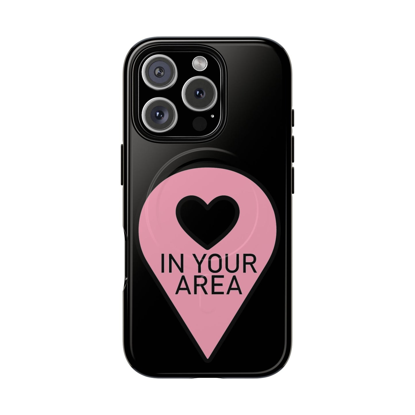 Iphone In Your Area Pin Marker - Tough Magnetic Phone Case