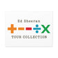 Matte Stretched Canvas, 1.25" Depth – Ed Sheeran Edition