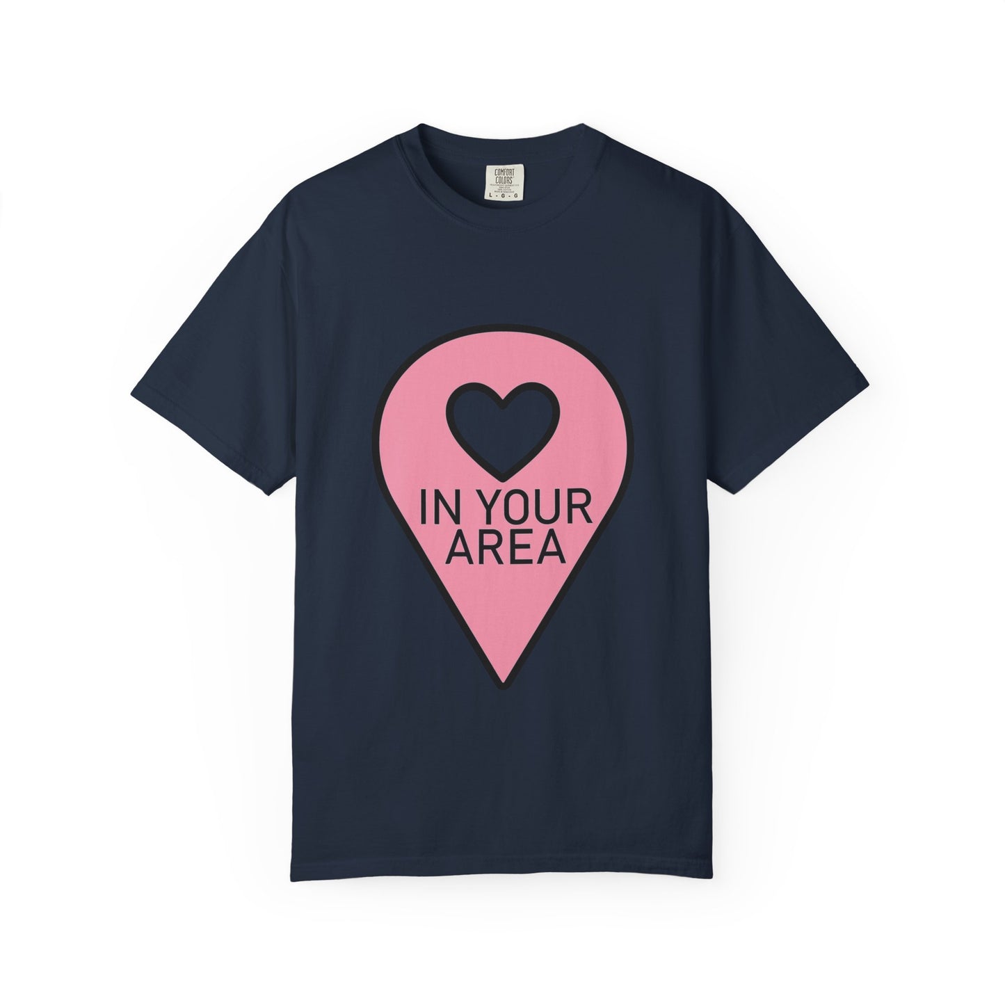 In Your Area Pin Marker – Dyed T-shirt