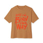 Born This Way Statement-Unisex Oversized Tee