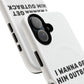 I Wanna Get Him Outback Bold Tough Magnetic phone case