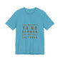 Hustle Over Tears Unisex jersey short sleeve tee