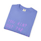 Juice Like That Quote Dyed Tshirt