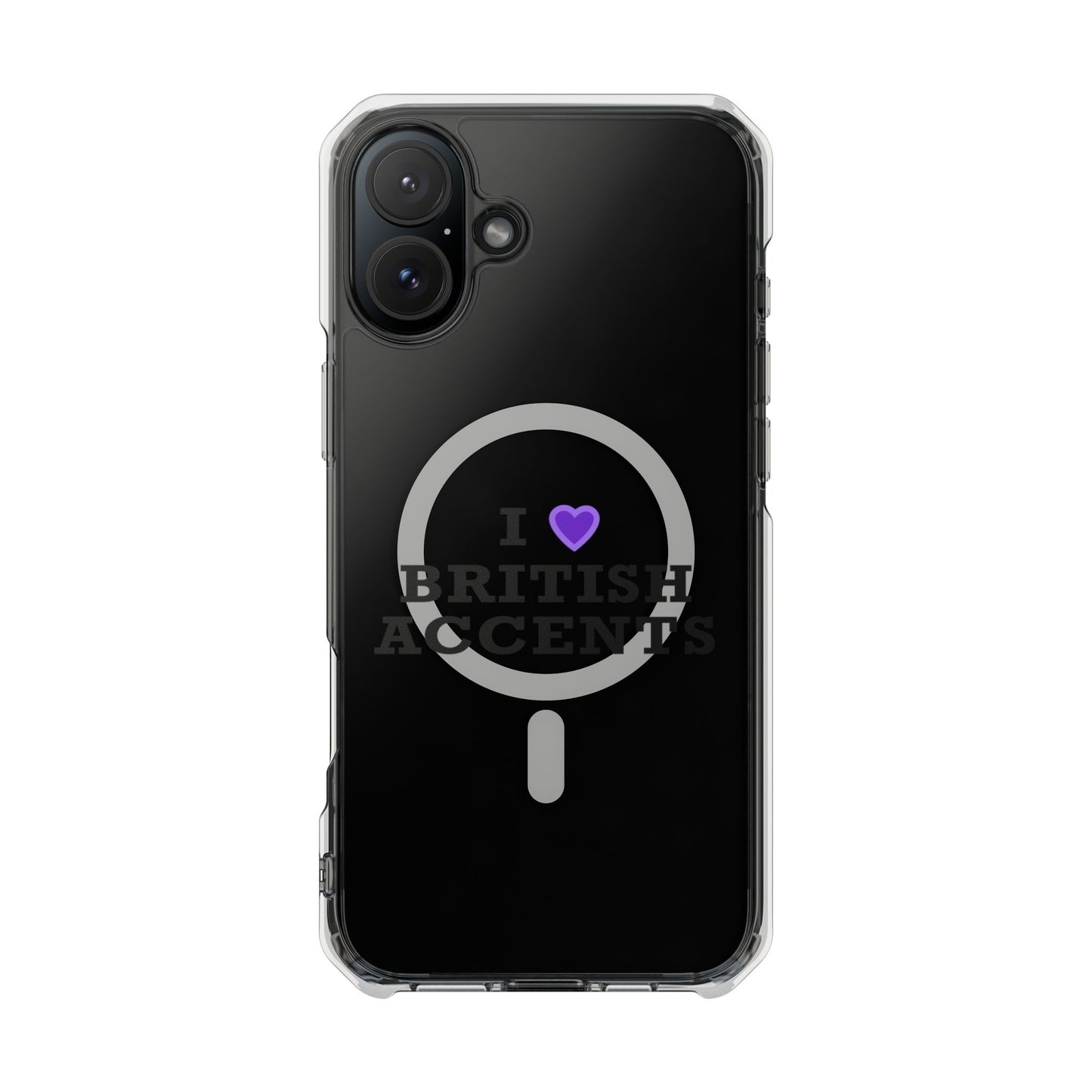 I Love British Accents Magnetic Clear Impact Case