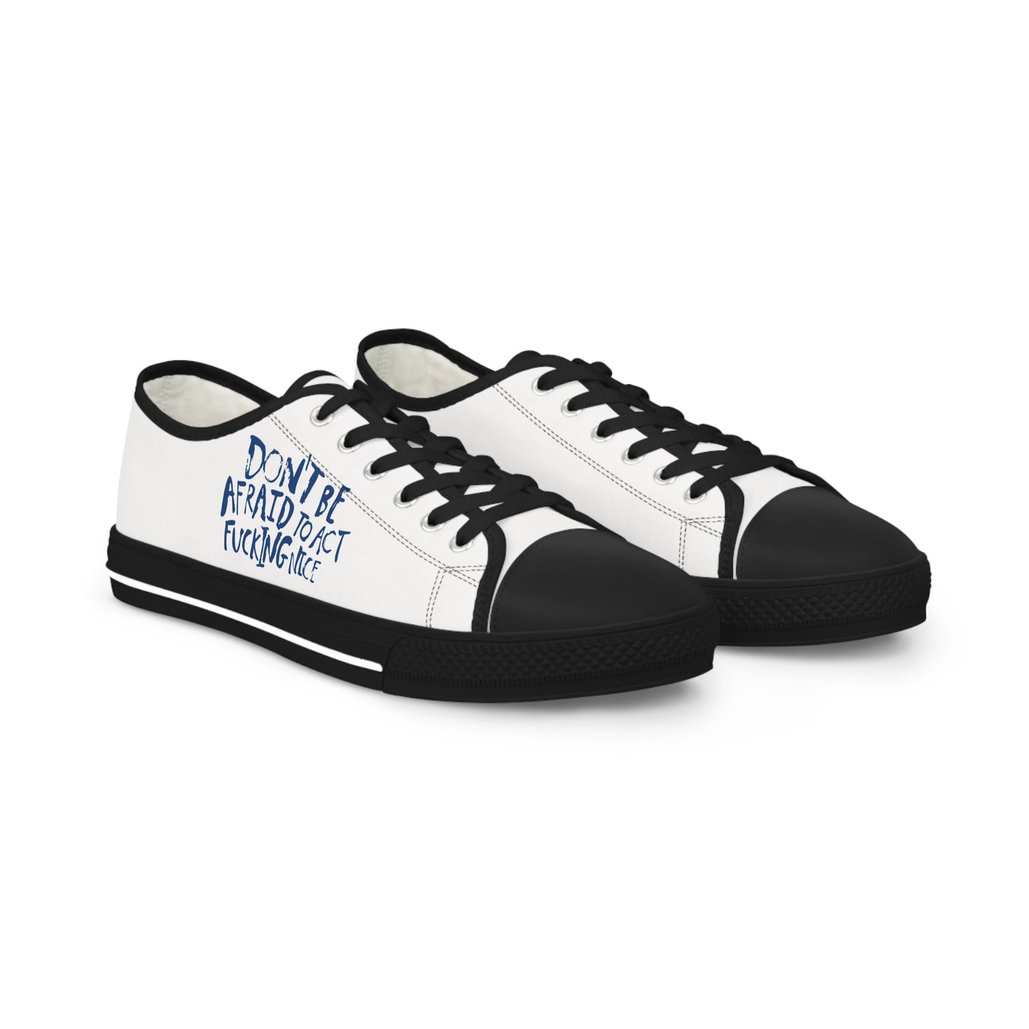 Act F*cking Nice Quote – Unisex Low Top Sneakers