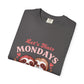 Dyed T-shirt – Snazzy Lets hate Monday Edition
