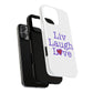 Liv Laugh Love Tough Magnetic phone case