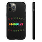Premium Tough Case for iPhone 12 to 16 Pro Max Showcasing Coldplay’s Signage
