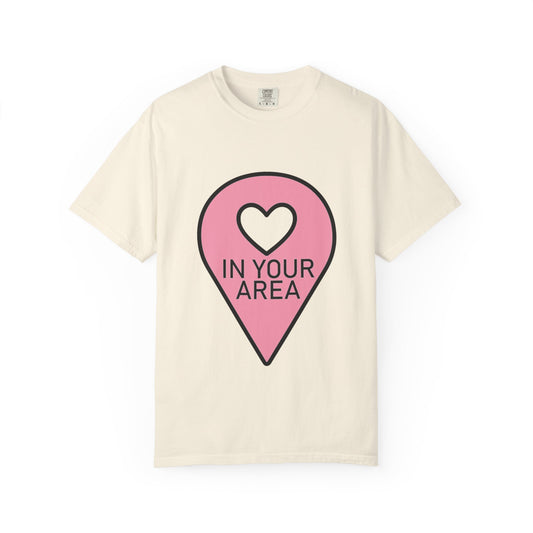 In Your Area Pin Marker – Dyed T-shirt
