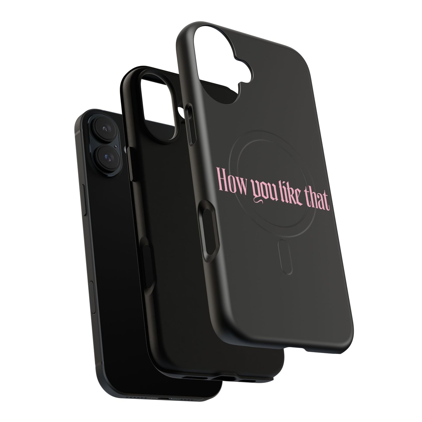 Iphone How You Like That Text - Tough Magnetic Phone Case