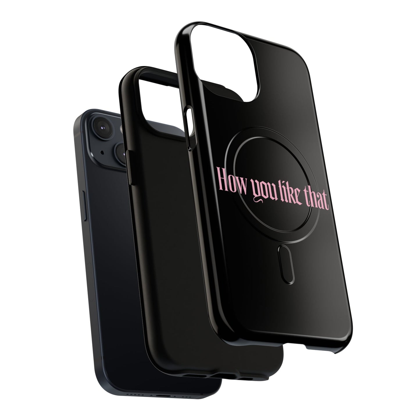 Iphone How You Like That Text - Tough Magnetic Phone Case