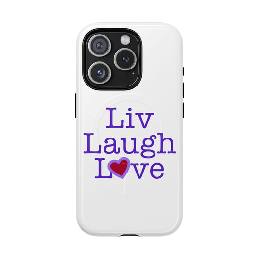 Liv Laugh Love Tough Magnetic phone case