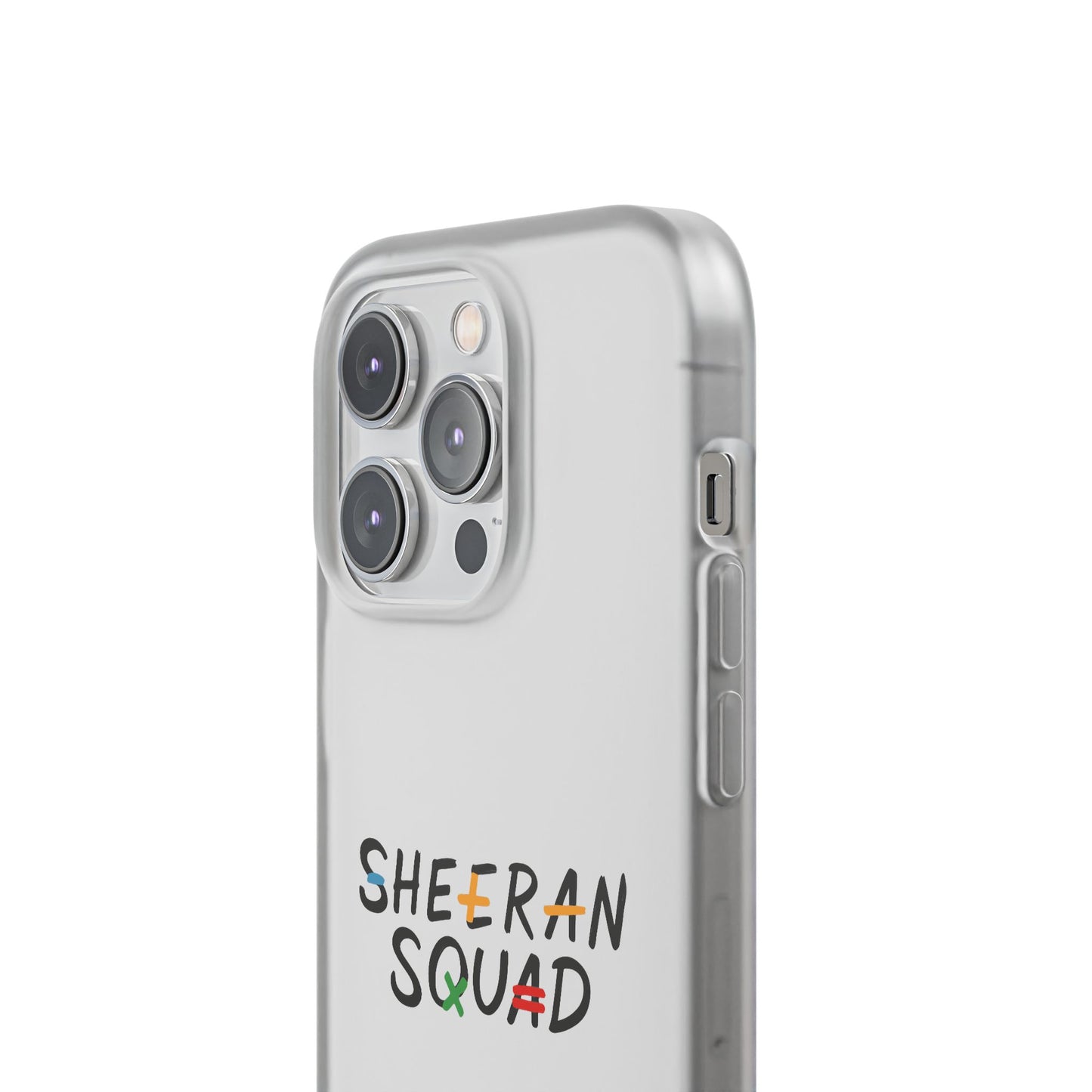 Flexi Case – Sheeran squad edition (iPhone X–16 Pro Max)