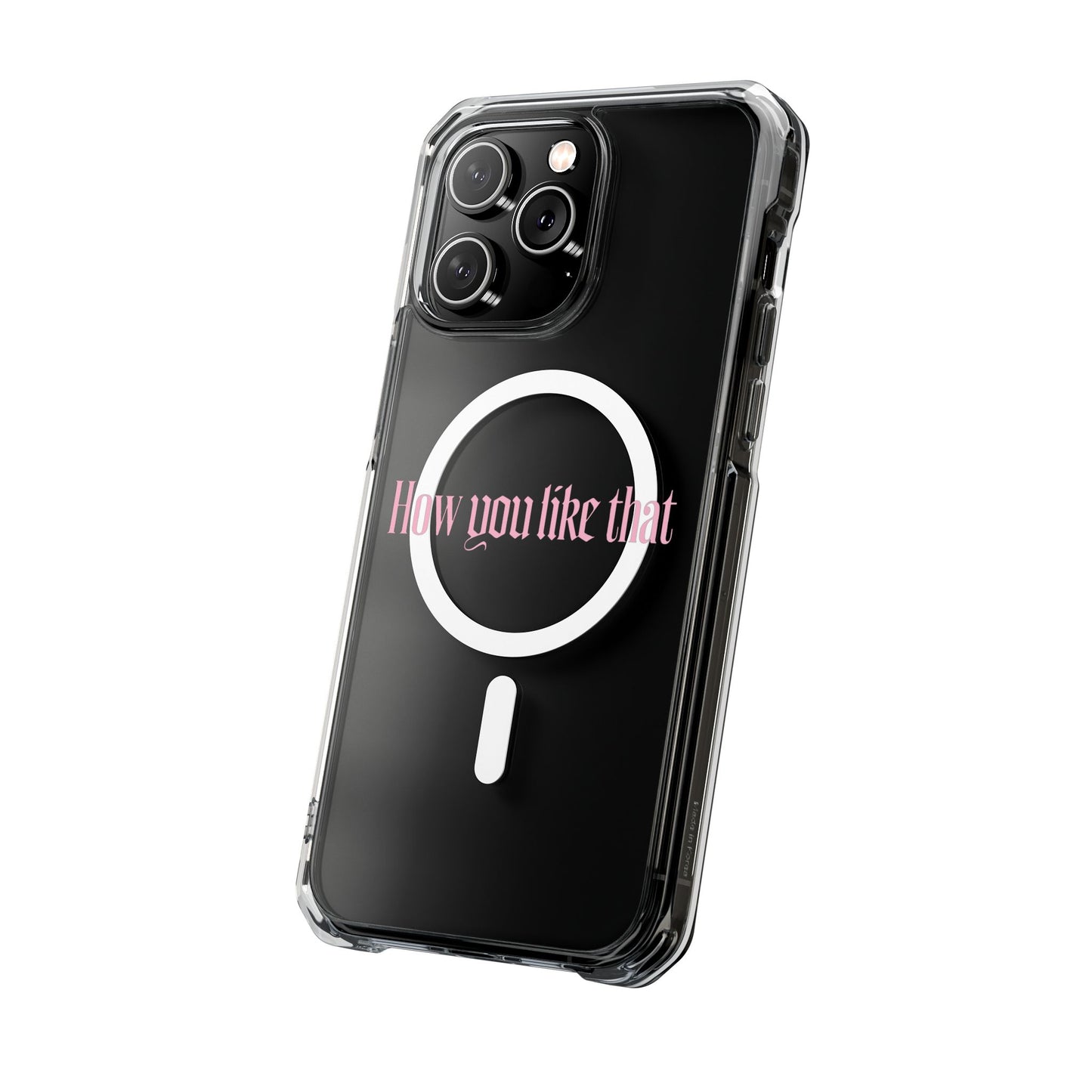 How You Like That Text - Magnetic Clear Impact Case