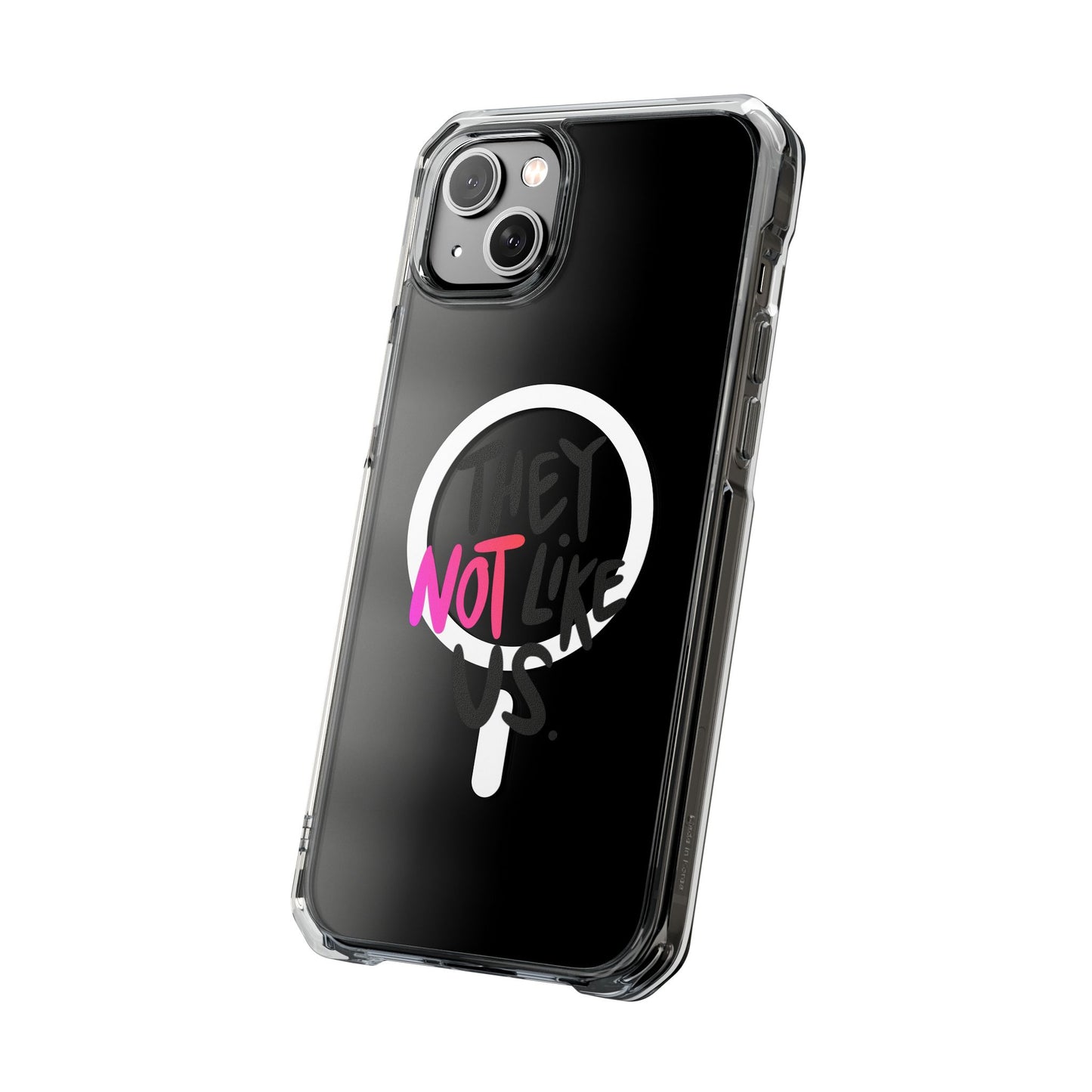 Bold “NOT” Statement Magnetic Clear Impact case