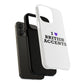 I Love British Accents Tough Magnetic phone case