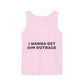 I Wanna Get Him Outback Bold-Dyed Tank Top