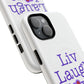 Liv Laugh Love Tough Magnetic phone case