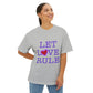 Let Love Rule (Remix) Unisex Oversized Boxy tee