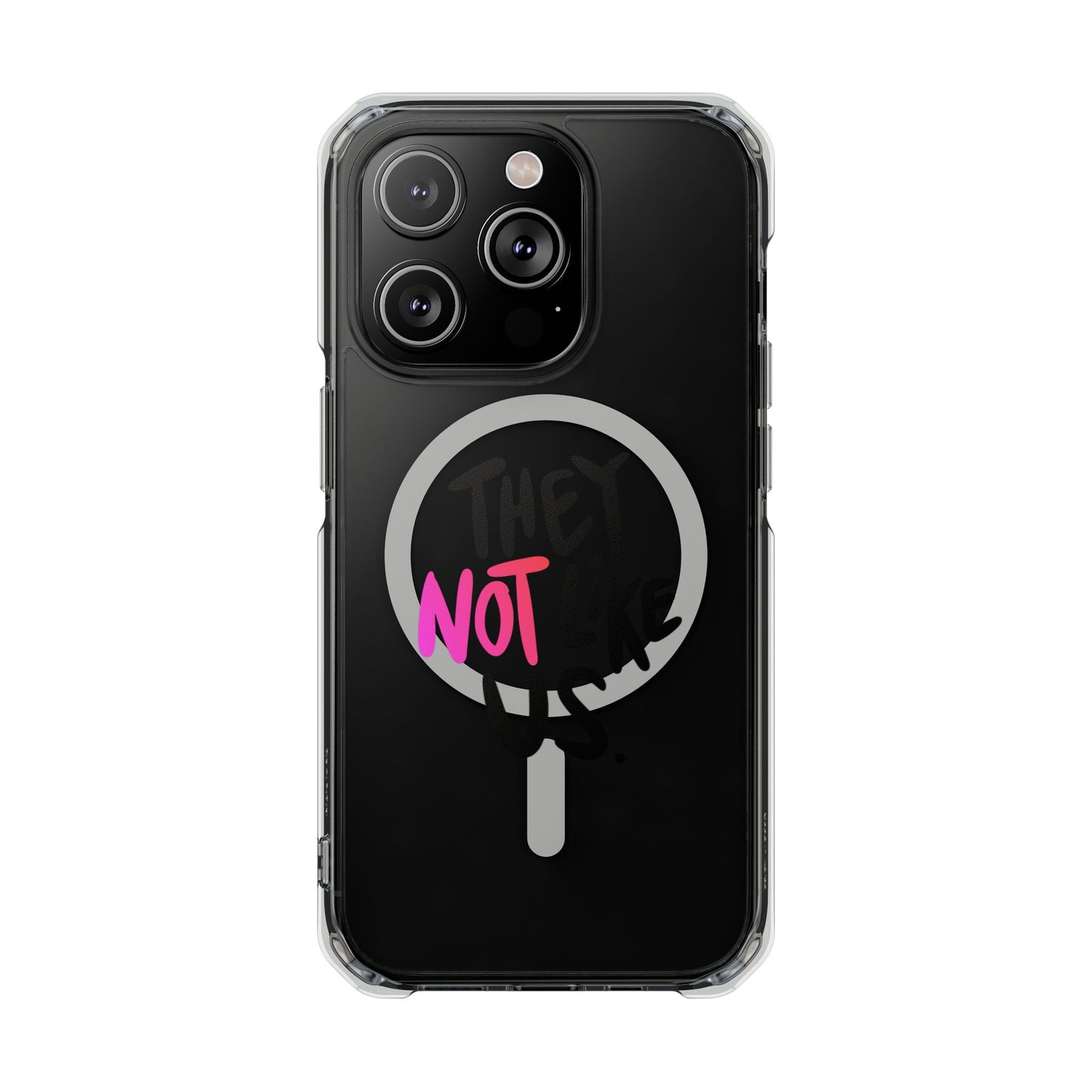 Bold “NOT” Statement Magnetic Clear Impact case