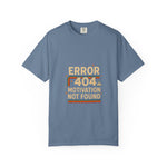 Unisex Garment-Dyed T-shirt – Snazzy Error 404 Edition