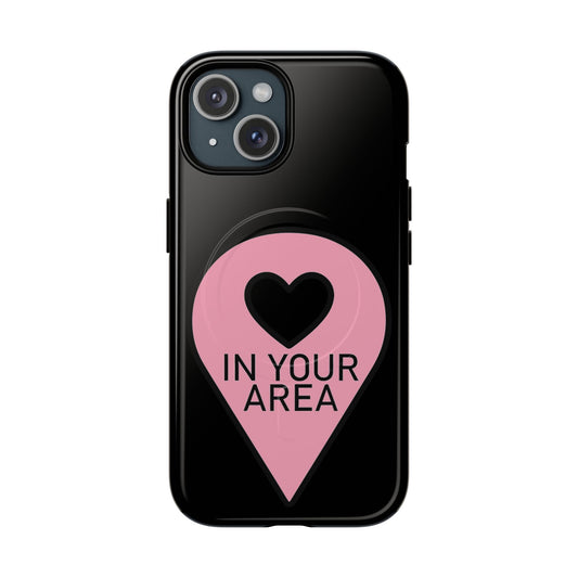 Iphone In Your Area Pin Marker - Tough Magnetic Phone Case
