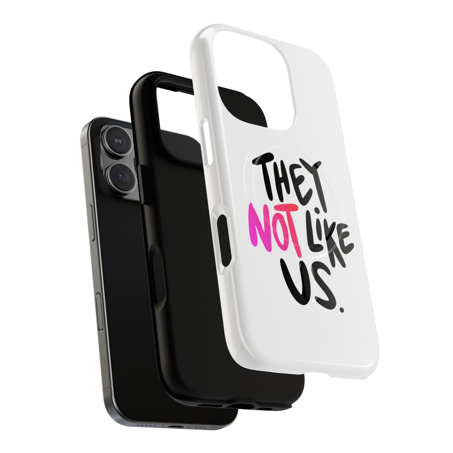 Bold “NOT” Statement Tough Magnetic Case