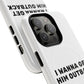 I Wanna Get Him Outback Bold Tough Magnetic phone case