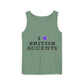 I Love British Accents-Dyed Tank Top