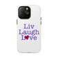 Liv Laugh Love Tough Magnetic phone case