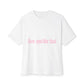 How You Like That Text – Oversized Boxy Tee