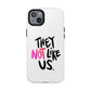 Bold “NOT” Statement Tough Magnetic Case