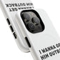 I Wanna Get Him Outback Bold Tough Magnetic phone case