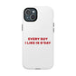 Every Guy I Like Is G’Day Tough Magnetic phone case