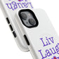 Liv Laugh Love Tough Magnetic phone case