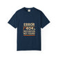 Unisex Garment-Dyed T-shirt – Snazzy Error 404 Edition