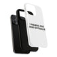 I Wanna Get Him Outback Bold Tough Magnetic phone case