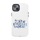 Act F*cking Nice Quote Tough Magnetic case