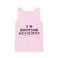 I Love British Accents-Dyed Tank Top