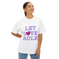 Let Love Rule (Remix) Unisex Oversized Boxy tee