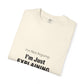 Unisex Garment-Dyed T-shirt – Snazzy No Argument Edition