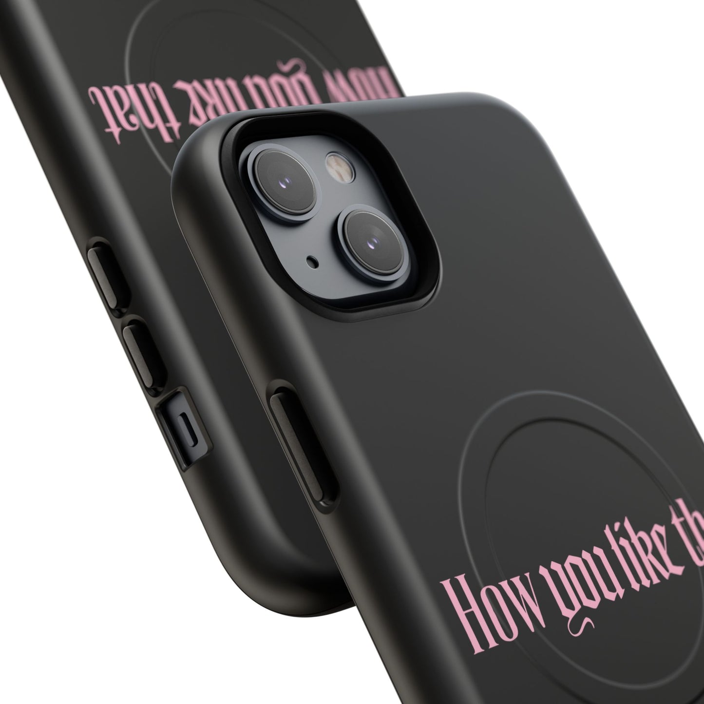 Iphone How You Like That Text - Tough Magnetic Phone Case